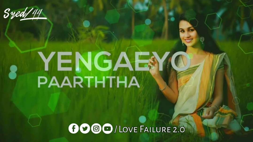 Love Mashup | Yengaeyo Paarththa Mayakkam | MashupWhatsApp 30s Status | Love Failure  Status Tamil