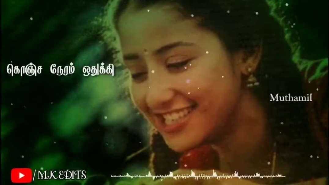 Whats App Status Tamil | --Koncha Neram Othuki Song