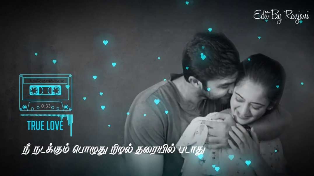 Nee nadakkum Pothe | Tamil Love Status Video