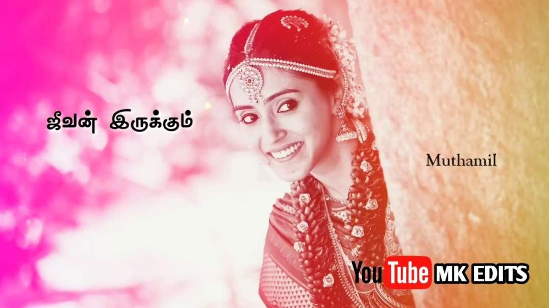 Jeevan Irukum Varaikum Unaiye Ninaikum Song | Tamil Status