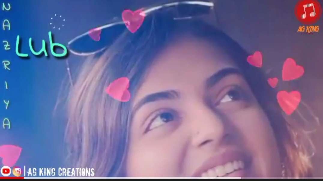 Nazriya Whatsapp status Songs || Nazriya New Whatsapp status